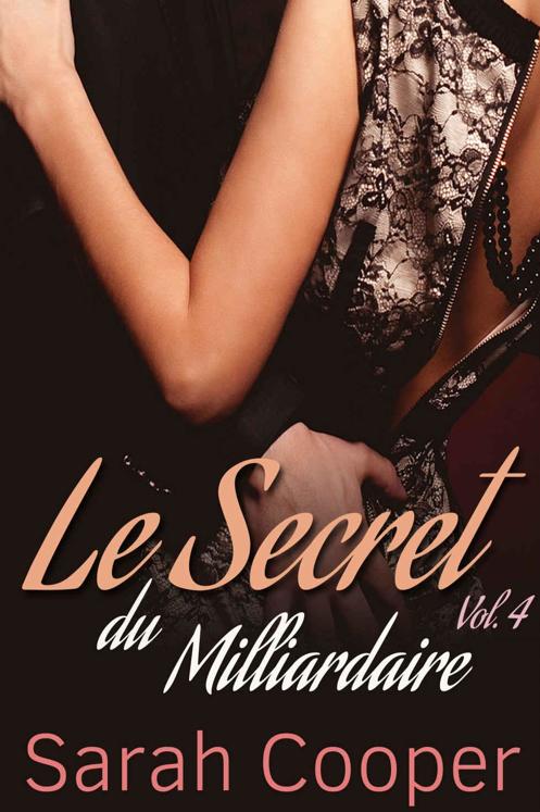 Le Secret du Milliardaire, vol. 4