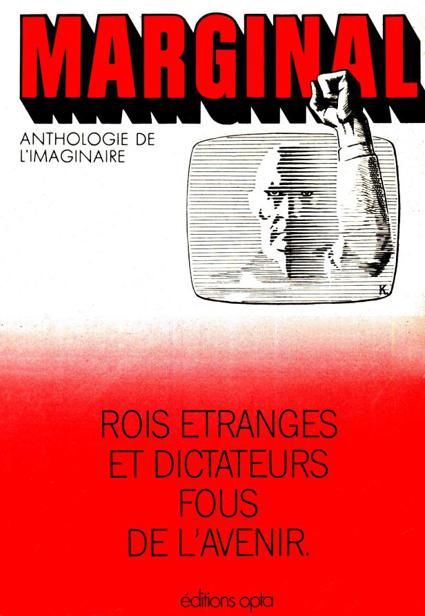 Rois étranges et dictateurs fous de l'avenir