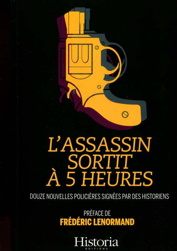 L'assassin sortit à 5 heures