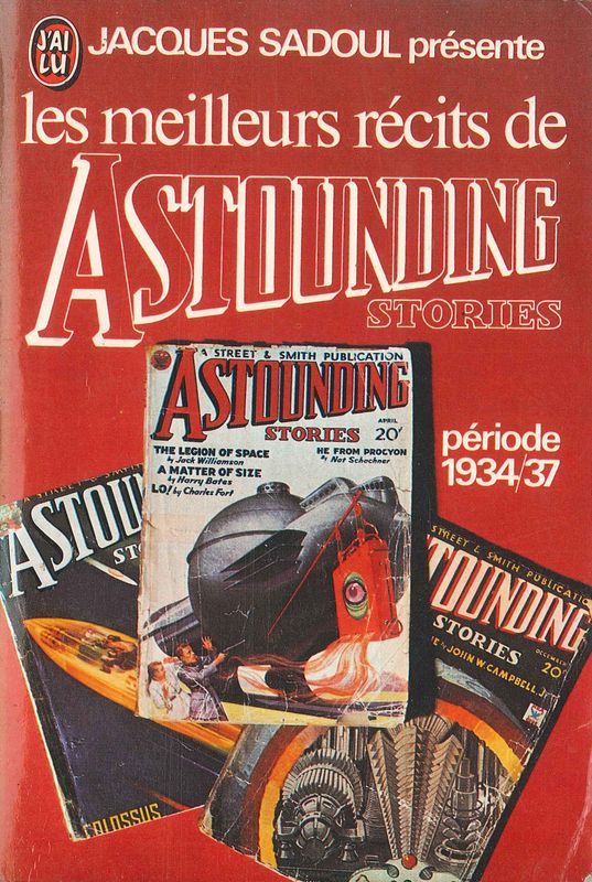 Jacques Sadoul présente les meilleurs récits de Astounding Science-Fiction tome 1 (1934-1937)