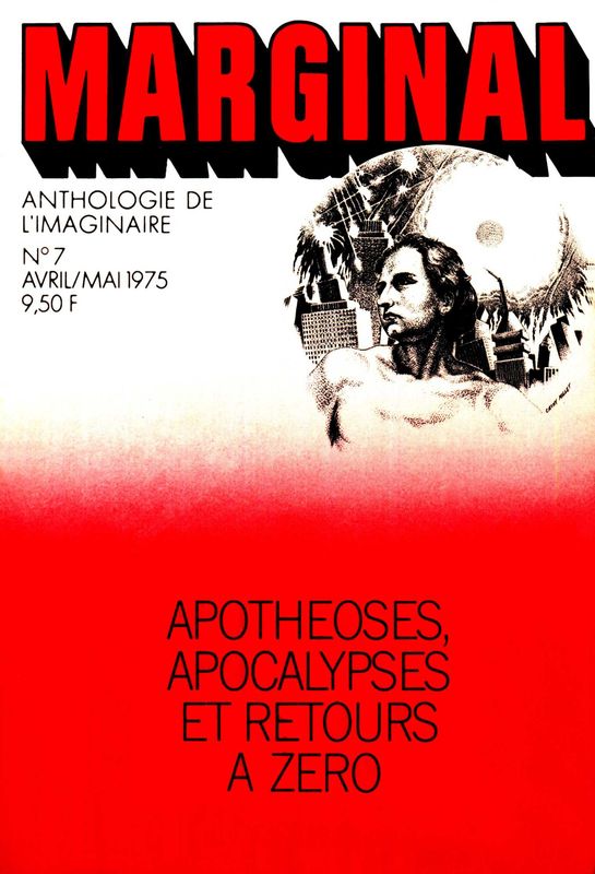 Apothéoses, apocalypses et retours à zéro