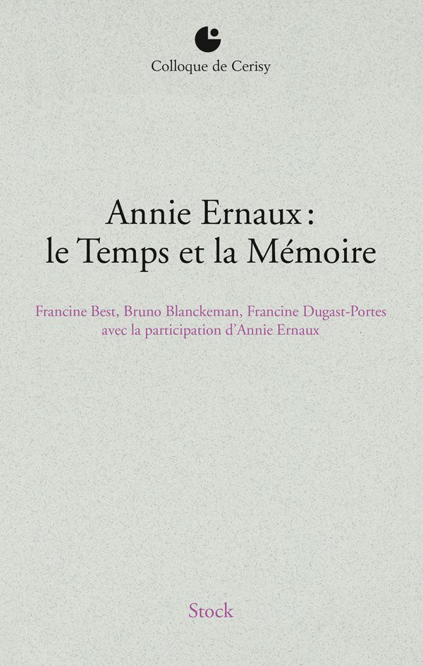 Annie Ernaux : le Temps et la mémoire