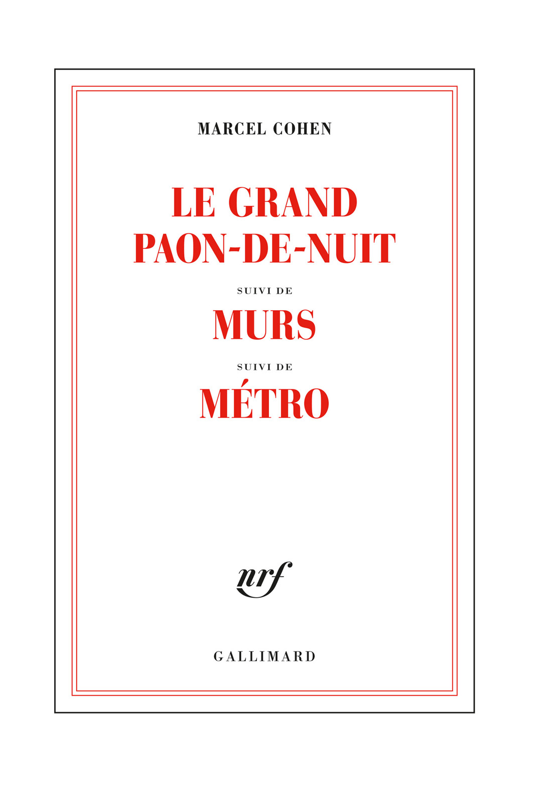 Le Grand paon-de-nuit, suivi de, Murs, suivi de, Métro