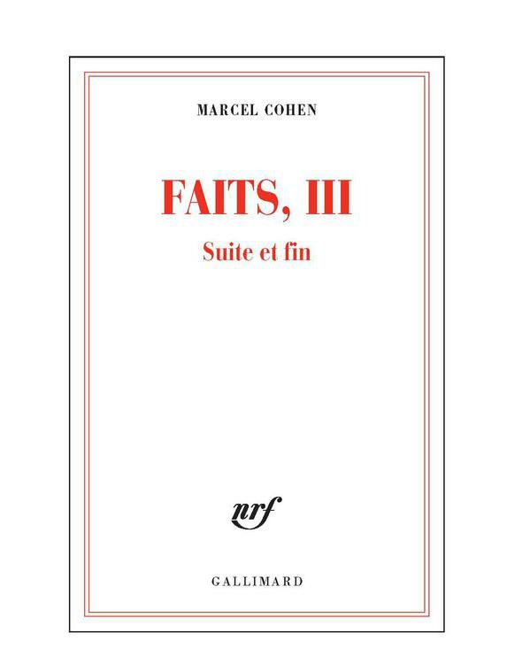 Faits, III Suite et fin