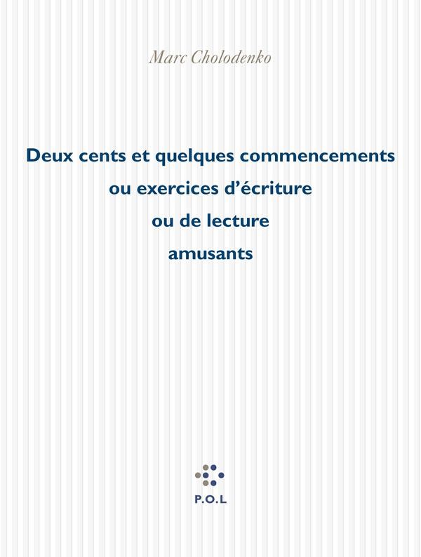 Deux cents et quelques commencements ou exercices d'écriture ou de lecture amusants