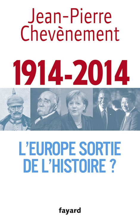 1914-2014:L'Europe sortie de l'Histoire ?