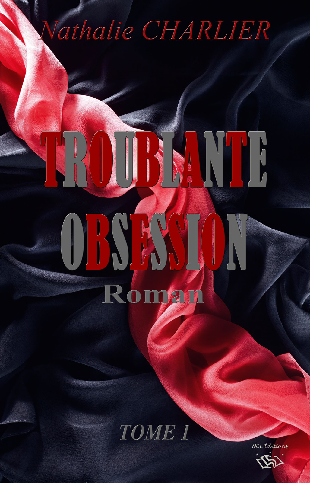 Troublante obsession - Tome 1