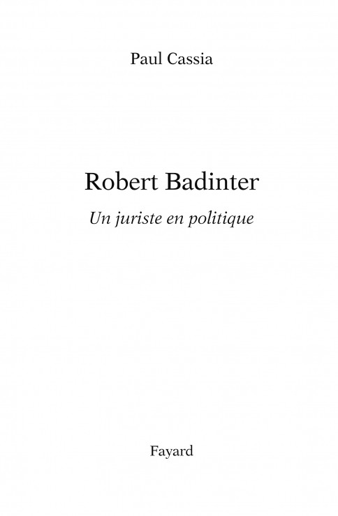 Robert Badinter, un juriste en politique