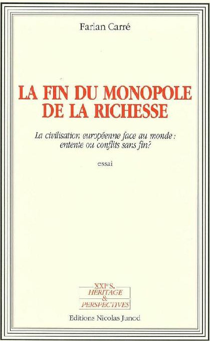 La fin du monopole de la richesse