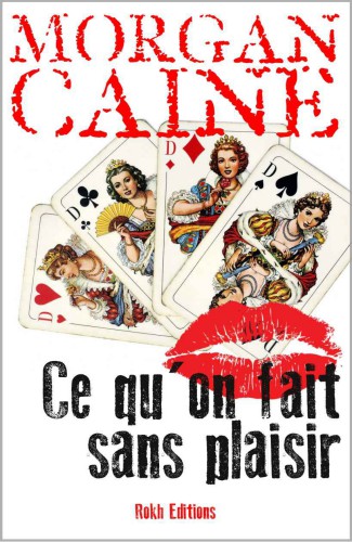 Ce qu'on fait sans plaisir