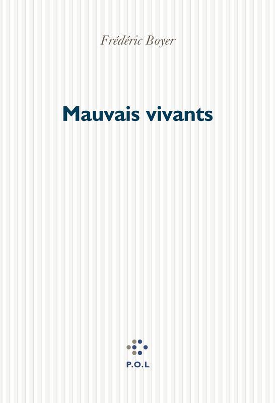 Mauvais vivants
