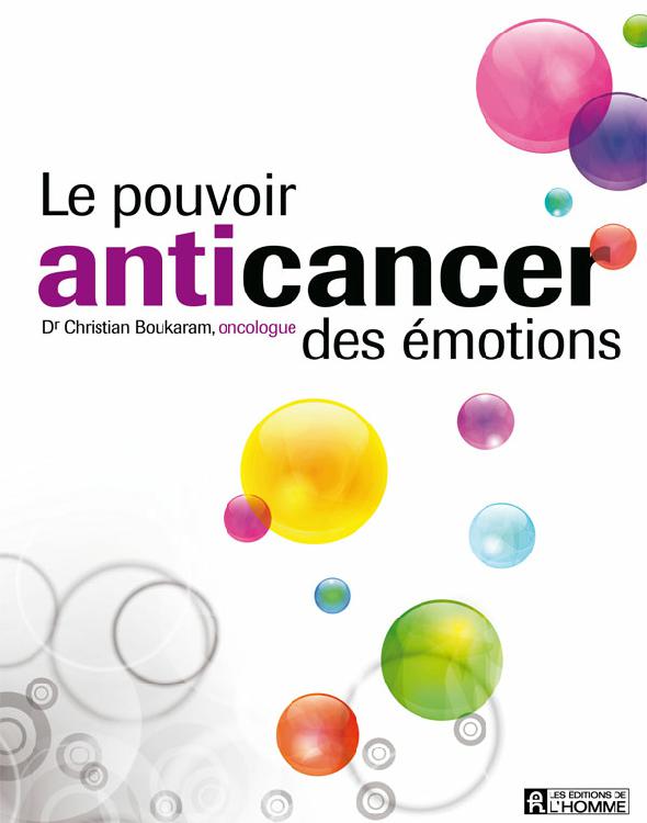 Lepouvoir anticancer des émotions