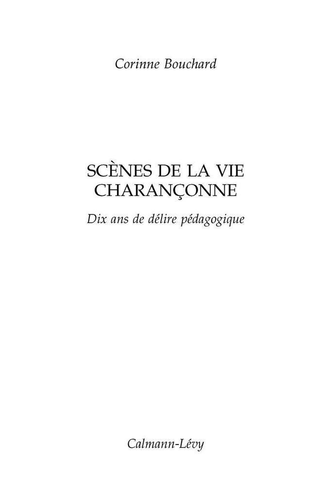 Scènes de la vie charançonne - Dix ans de délire pédagogique