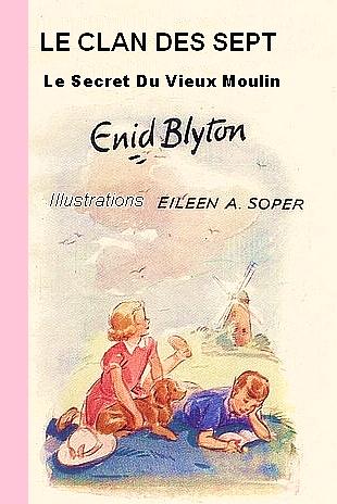 Le secret du vieux moulin