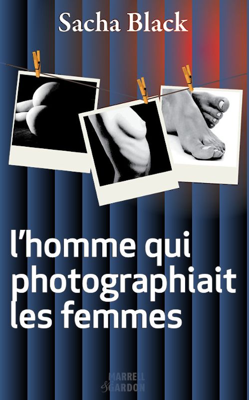 L'homme qui photographiait les femmes