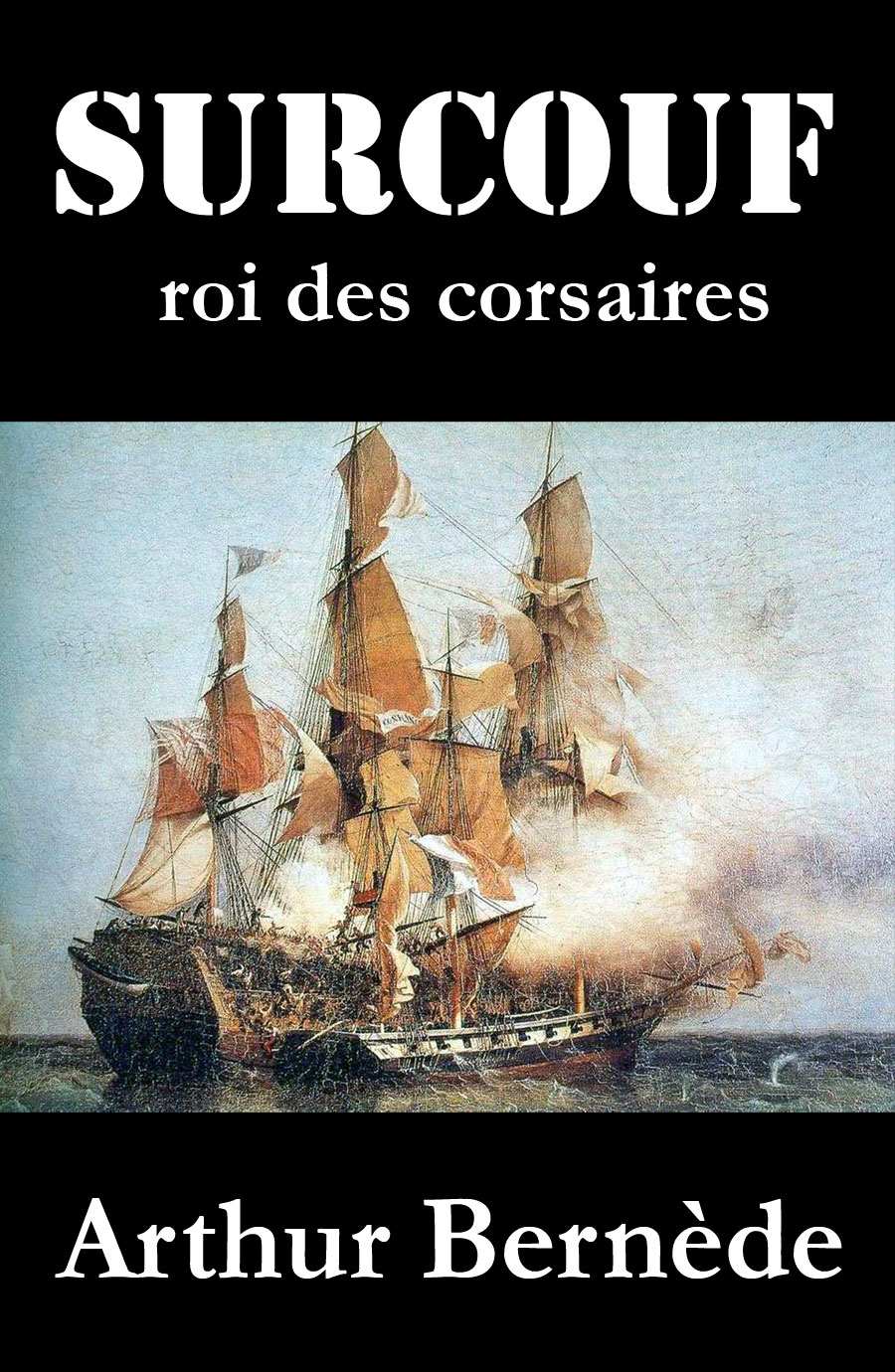 Surcouf, roi des corsaires