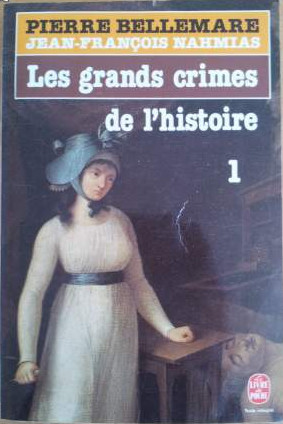 Les grands crimes de l'histoire 1