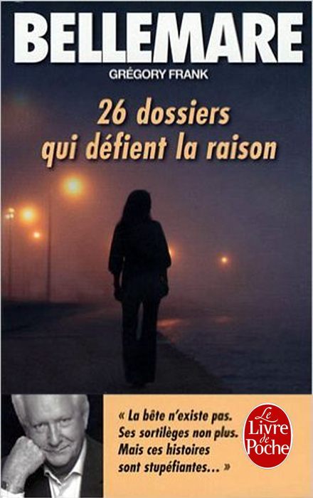 26 Dossiers qui défient la raison