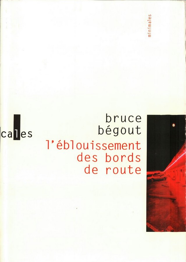 L'éblouissement des bords de route