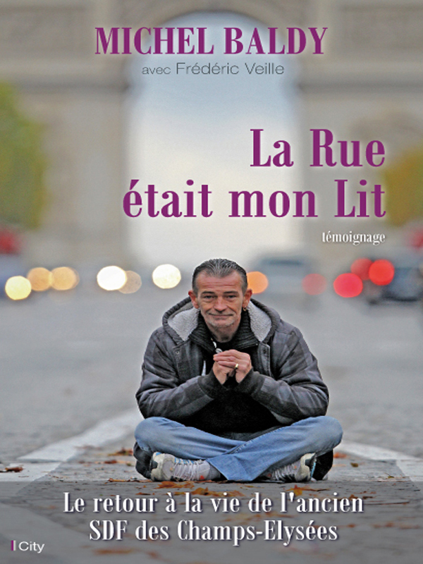 La rue était mon lit