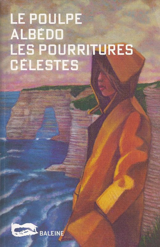 Les pourritures célestes