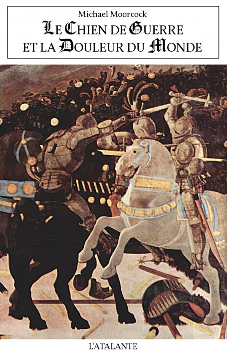 Le Chien de Guerre et la Douleur du Monde