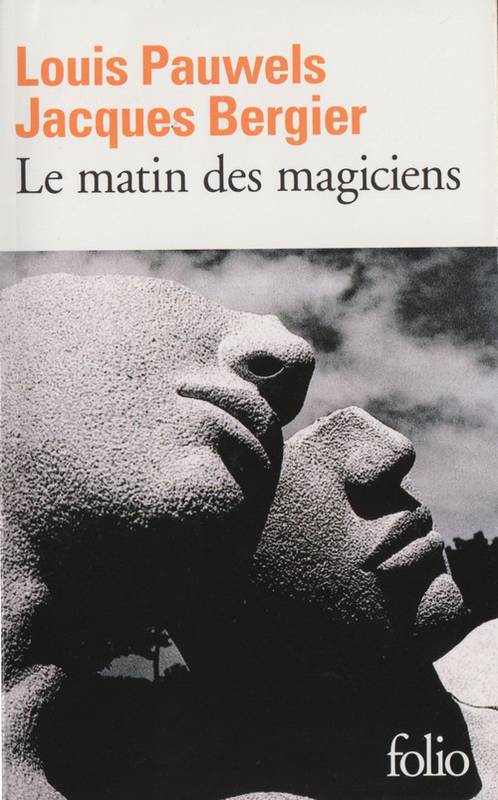 Le matin des magiciens : Introduction au réalisme fantastique