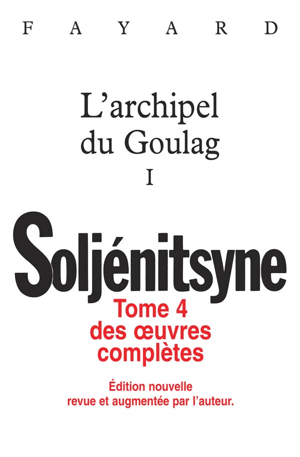 oeuvres complètes tome 4 L'archipel du Goulag tome 1