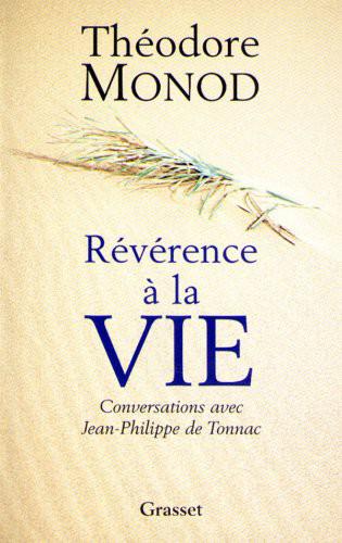 Révérence à La Vie: Conversations Avec Jean-Philippe De Tonnac
