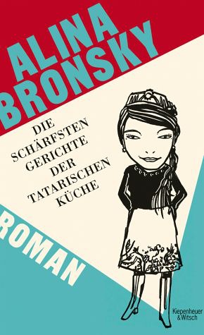 Die Schärfsten Gerichte Der Tatarischen Küche: Roman