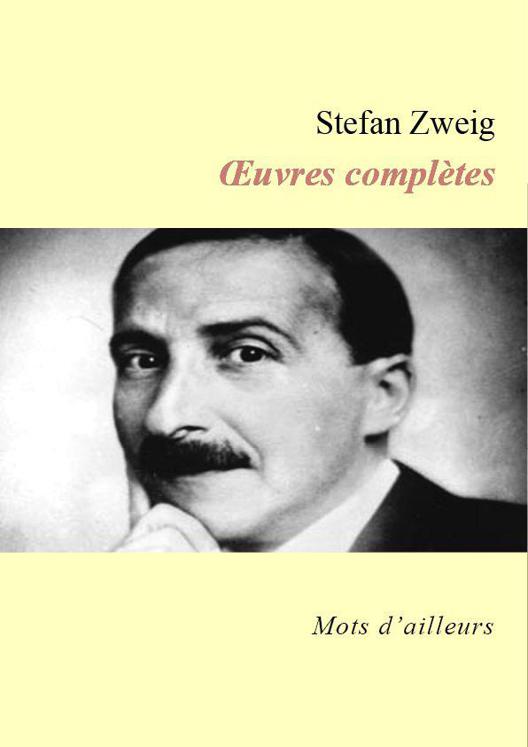 Oeuvres complètes de Stefan Zweig