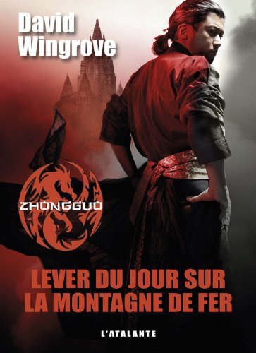 Lever du jour sur la montagne de fer: Zhongguo, T2
