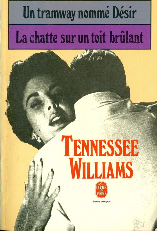 Un Tramway Nommé Désir suivi de Une Chatte sur un Toit Brûlant