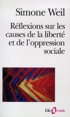 Réflexions sur les causes de la liberté et de l’oppression sociale
