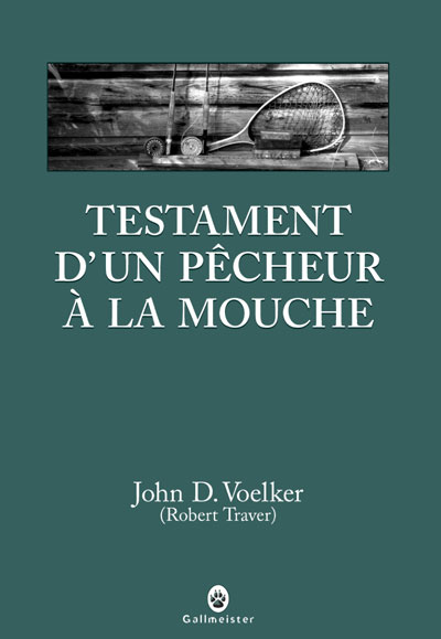 Testament d'un pêcheur à la mouche