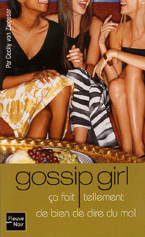 Gossip Girl, Tome1