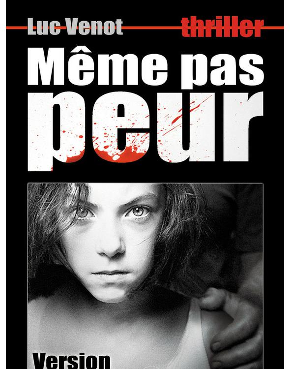 Même pas peur (version intégrale)
