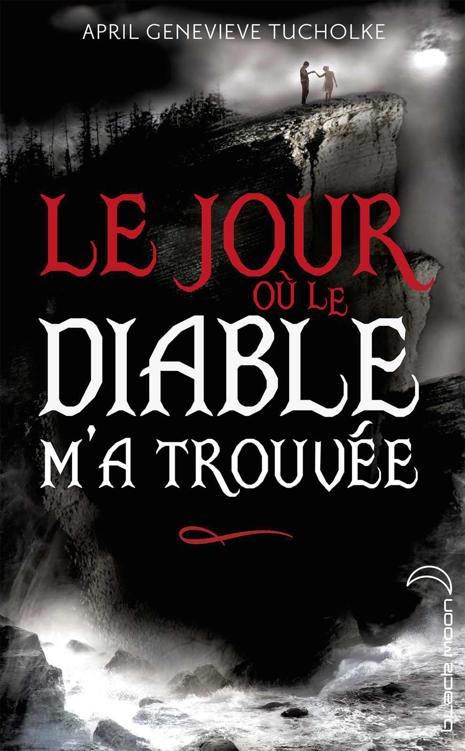 Le jour où le diable m'a trouvée (Black Moon) 