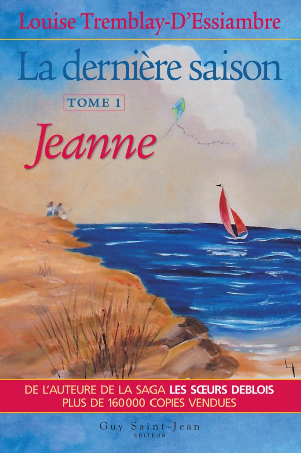 La dernière saison, tome 1: Jeanne