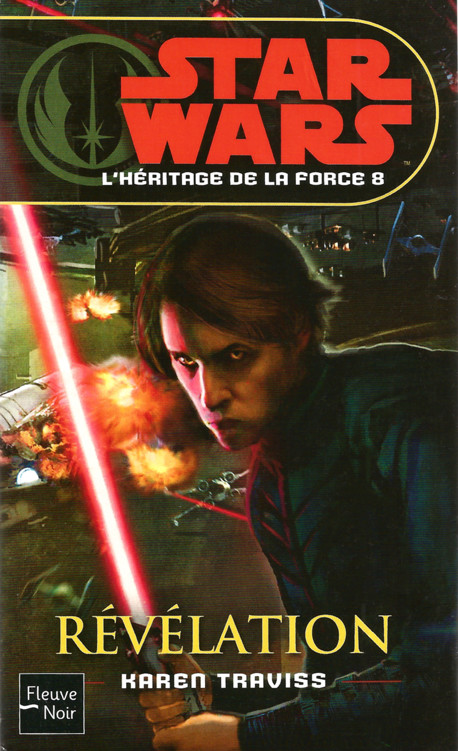 Star Wars [L’Héritage de la Force-08] - Révélation