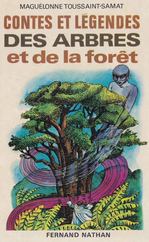 Contes et légendes des Arbres et de la forêt