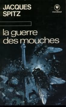 LA GUERRE DES MOUCHES
