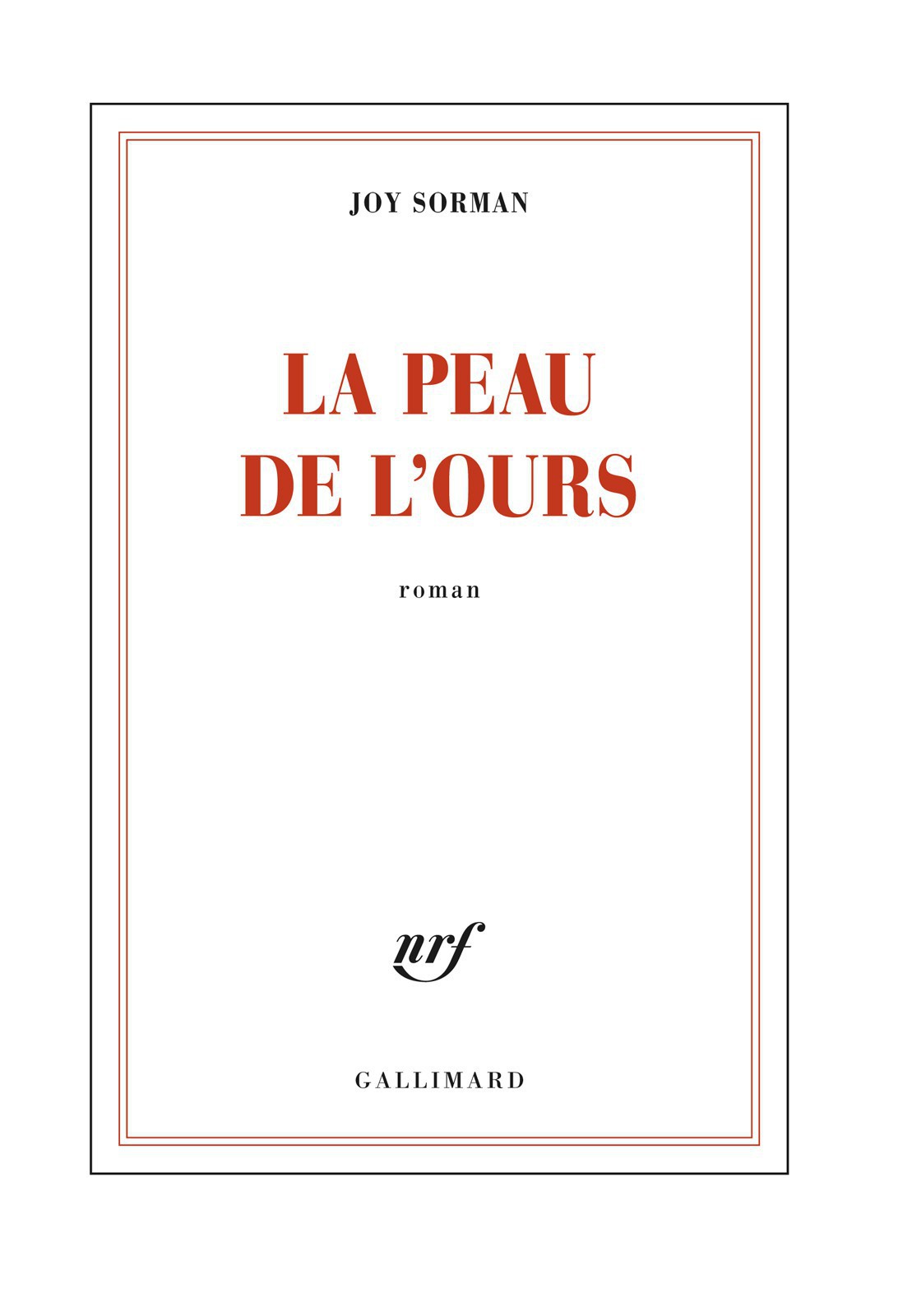 La peau de l'ours (Gallimard, 21 août)