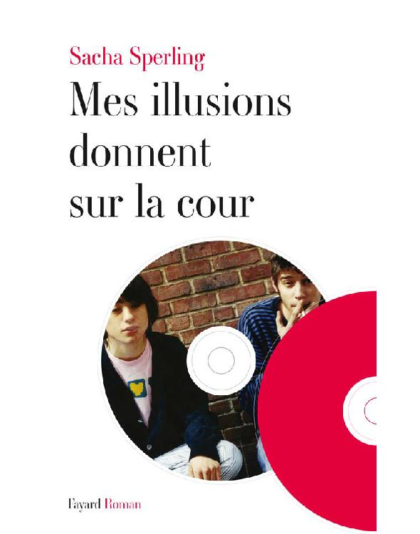 Mes illusionsdonnent sur la cour