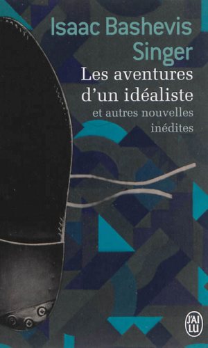 Les aventures d'un idéaliste et autres nouvelles inédites
