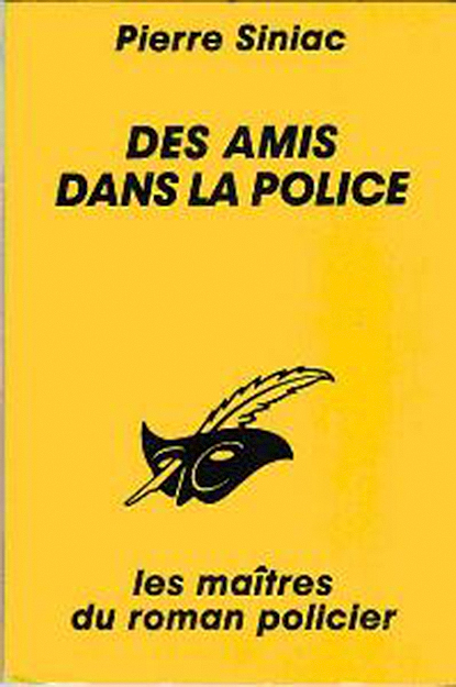 Des amis dans la police