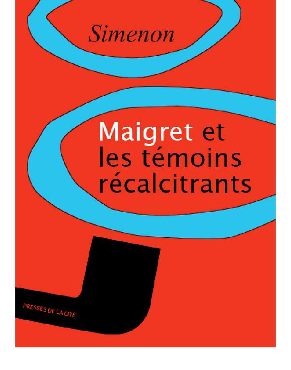 Maigret et les témoins récalcitrants