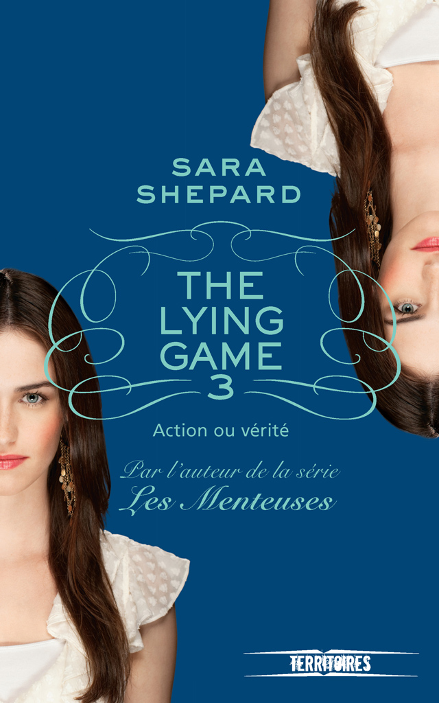 T3 The Lying Game, Action Ou Vérité