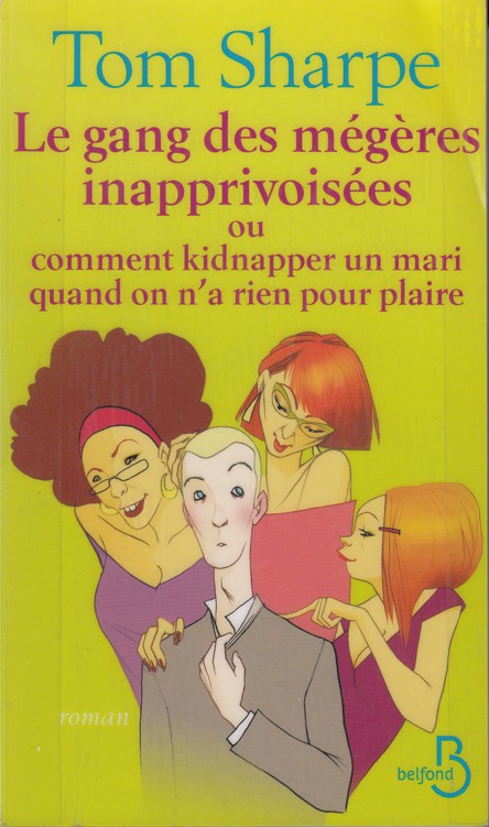Le gang des mégères inapprivoisées
