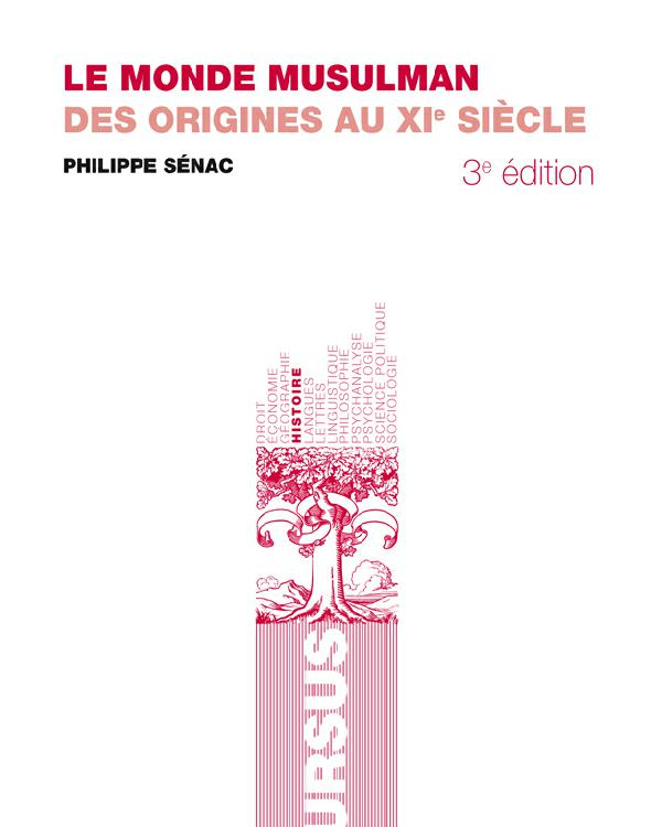 Le monde musulman: des origines au 11e siècle
